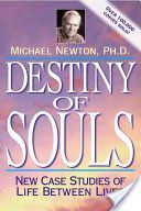 Destiny of Souls - New Case Studies of Life Between Lives (Newton Michael Ph.D.)(Paperback)
