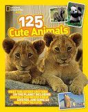125 Cute Animals (National Geographic Kids)(Paperback)