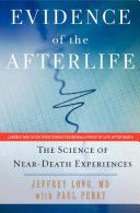 Evidence of the Afterlife - The Science of Near-Death Experiences (Long Jeffrey)(Paperback)