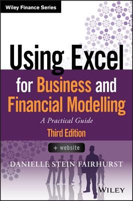 Using Excel for Business and Financial Modelling - A Practical Guide (Fairhurst Danielle Stein)(Paperback / softback)