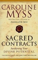 Sacred Contracts - Awakening Your Divine Potential (Myss Caroline M.)(Paperback)