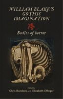 William Blake's Gothic Imagination - Bodies of Horror(Pevná vazba)
