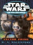 Star Wars: The New Jedi Order - Vector Prime (Salvatore R. A.)(Paperback)