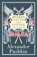 Boris Godunov and Little Tragedies (Pushkin Alexander)(Paperback)