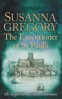 Executioner of St Paul's - The Twelfth Thomas Chaloner Adventure (Gregory Susanna)(Paperback)