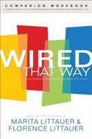 Wired That Way Companion Workbook - A Comprehensive Guide to Understanding and Maximizing Your Personality Type (Littauer Marita (Albuquerque New Mexico))(Paperback / softback)