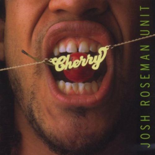 Cherry (Josh Roseman) (CD / Album)