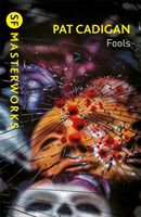 Fools (Cadigan Pat)(Paperback / softback)