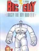 Big Guy and Rusty the Boy Robot (Miller Frank)(Paperback)