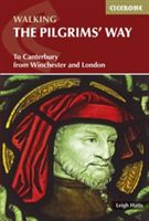 Pilgrim's Way - To Canterbury from Winchester and London (Hatts Leigh)(Paperback)