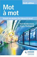 Mot a Mot Sixth Edition: French Vocabulary for Edexcel A-level (Humberstone Paul)(Paperback)