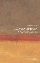 Communism: A Very Short Introduction (Holmes Leslie (Professor of Political Science and Deputy Director of the Contemporary Europe Research Centre University of Melbourne))(Paperback)