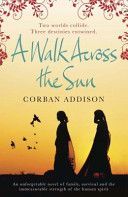 Walk Across the Sun (Addison Corban)(Paperback)