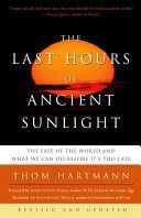 Last Hours of Ancient Sun - Rev (Hartmann Thom)(Paperback)