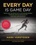 Every Day is Game Day - Train Like the Pros with a No-Holds-Barred Exercise and Nutrition Plan for Peak Performance (Williams Peter B.)(Paperback)