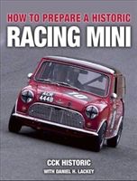 How to Prepare a Historic Racing Mini (CCK Historic with Daniel H. Lackey)(Paperback)