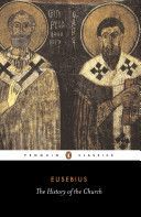 History of the Church from Christ to Constantine (Eusebius Bishop of Caesarea)(Paperback)