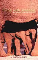 Living with Kindness - The Buddha's Teaching on Metta (Sangharakshita Bikshu)(Paperback)