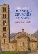 Romanesque Churches of Spain - A Traveller's Guide (Strafford Peter)(Paperback)