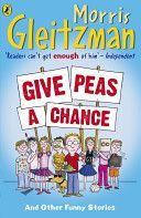 Give Peas a Chance (Gleitzman Morris)(Paperback)