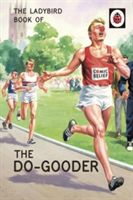 Ladybird Book of the Do-Gooder (Hazeley Jason)(Pevná vazba)