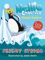 Nellie Choc-Ice, Penguin Explorer (Strong Jeremy)(Paperback)