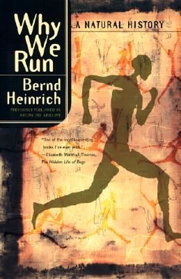 Why We Run: A Natural History (Heinrich Bernd)(Paperback)