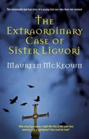 Extraordinary Case of Sister Liguori (McKeown Maureen)(Paperback)