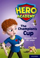 Hero Academy: Oxford Level 9, Gold Book Band: The Champion's Cup (Scott Benjamin)(Paperback / softback)