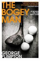 Bogey Man - A Month on the PGA Tour (Plimpton George)(Paperback)