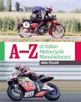 A-Z of Italian Motorcycle Manufacturers (Pullen Greg)(Pevná vazba)