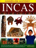 Hands-on History! Incas - Step into the Spectacular World of Ancient South America, with 340 Exciting Pictures and 15 Step-by-step Projects (Steele Philip)(Pevná vazba)
