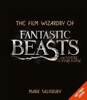 Case of Beasts - Explore the Film Wizardry of Fantastic Beasts and Where to Find Them (Salisbury Mark)(Pevná vazba)