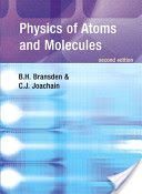 Physics of Atoms and Molecules (Bransden B. H.)(Paperback)