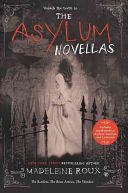 Asylum Novellas - The Scarlets, The Bone Artists, & The Warden (Roux Madeleine)(Paperback)