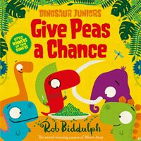 Give Peas a Chance (Biddulph Rob)(Paperback / softback)