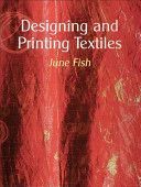 Designing and Printing Textiles (Fish June)(Pevná vazba)