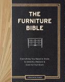 Furniture Bible - Everything You Need to Know to Identify, Restore & Care for Furniture (Pourny Christophe)(Pevná vazba)