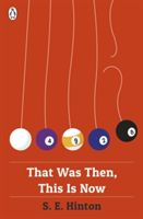 That Was Then, This Is Now (Hinton S. E.)(Paperback)