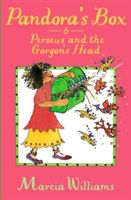 Pandora's Box and Perseus and the Gorgon's Head (Williams Marcia)(Paperback)