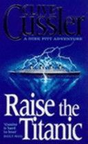 Raise the Titanic (Cussler Clive)(Paperback)