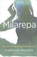 Milarepa - Lessons from the Life and Songs of Tibet's Great Yogi (Trungpa Chogyam)(Paperback)