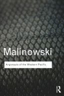 Argonauts of the Western Pacific - Malinowski Bronislaw