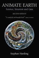 Animate Earth - Science, Intuition and Gaia (Harding Dr. Stephan)(Paperback)