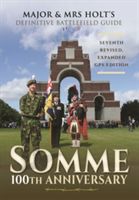 Major & Mrs Holt's Definitive Battlefield Guide Somme: 100th Anniversary(Paperback)