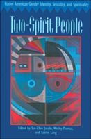 Two-Spirit People - Native American Gender Identity, Sexuality, and Spirituality (Jacobs Sue-Ellen)(Paperback)