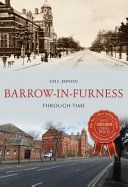 Barrow-in-Furness Through Time (Jepson Gill)(Paperback)