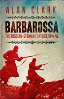 Barbarossa - The Russian German Conflict (Clark Alan)(Paperback)
