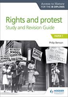 Access to History for the IB Diploma Rights and protest Study and Revision Guide - Paper 1 (Benson Philip)(Paperback)
