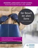 Modern Languages Study Guides: Der Besuch der alten Dame - Literature Study Guide for AS/A-level German (Elliott Paul)(Paperback)